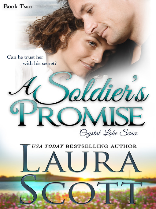 Title details for A Soldier's Promise by Laura Scott - Available